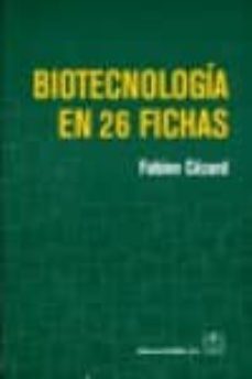 biotecnologia en 26 fichas-fabien cezard-9788420011592