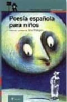 poesia española para niños (2ª ed.)-ana maria pelegrin-9788420448992