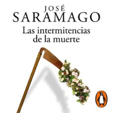 las intermitencias de la muerte-jose saramago-9788420455792