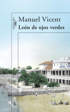 leon de ojos verdes (ebook)-manuel vicent-9788420489292