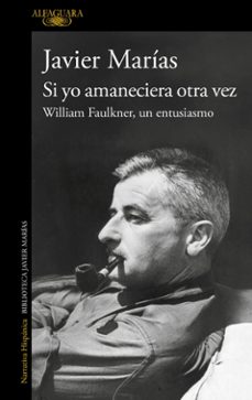 si yo amaneciera otra vez (ebook)-william faulkner-9788420494692