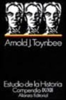 estudio de la historia: compendio ix-xiii (t. 3)-arnold j. toynbee-9788420612492