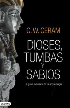 dioses, tumbas y sabios (ebook)-c.w. ceram-9788423351992