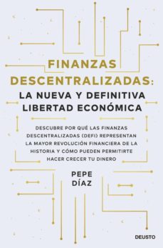 finanzas descentralizadas: la nueva y definitiva libertad económica (ebook)-pepe diaz-9788423434992