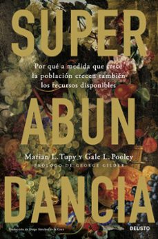 superabundancia (ebook)-gale pooley y marian l. tupy-9788423436538