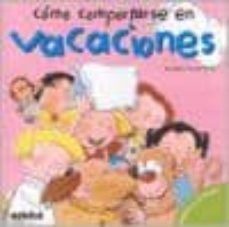 como comportarse en vacaciones-ariadna candell-9788423678792