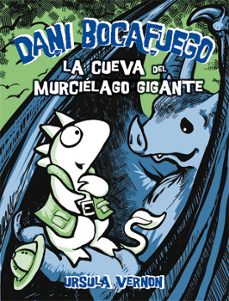 dani bocafuego: la cueva del murcielago gigante-9788424635992