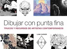 dibujar con punta fina (ebook)-liam carver-9788425233692