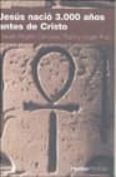 jesus nacio 3000 años antes de cristo-claude b. carcenac-9788425337192
