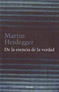 de la esencia de la verdad-martin heidegger-9788425424892