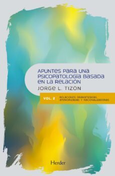 apuntes para una psicopatologia basada en la relacion (ebook)-9788425440892
