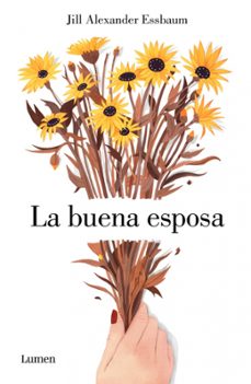 la buena esposa-jill alexander essbaum-9788426403292
