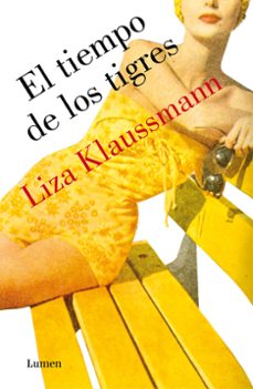 el tiempo de los tigres-liza klaussmann-9788426421692