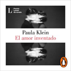 el amor inventado (premio lumen 2026) (audiolibro)-paula klein-9788426434692