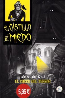 el corro del terror - el castillo del miedo-alessandro gatti-9788427137592