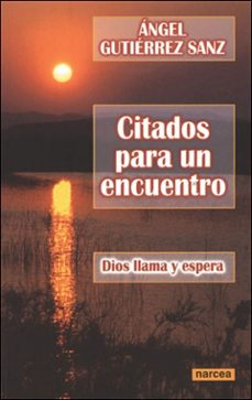 citados para un encuentro: dios llama y espera-9788427714892