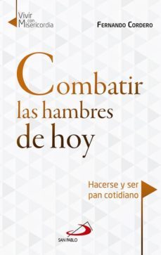 combatir las hambres de hoy-fernando cordero-9788428550192