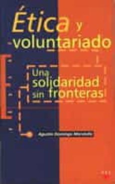 etica voluntariado una solidaridad sin fronteras-9788428814492