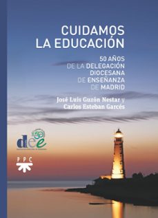 cuidamos la educación-carlos esteban garces-jose luis guzon nestar-9788428843492