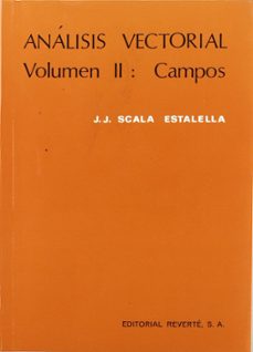 analisis vectorial. t. 2-juan jose scala estalella-9788429143492