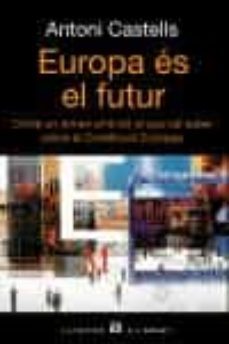 europa es el futur-antoni castells-9788429755992