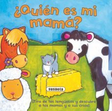 ¿quien es mi mama? (tira y adivina)-9788430575992