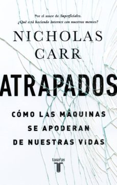 atrapados (ebook)-nicholas carr-9788430616992