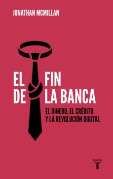 el fin de la banca (ebook)-jonathan mcmillan-9788430619092
