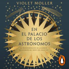 en el palacio de los astronomos (audiolibro)-violet moller-9788430627592