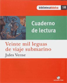 veinte mil leguas de viaje submarino (cuaderno de lectura) biblioteca basica 18-9788430765492