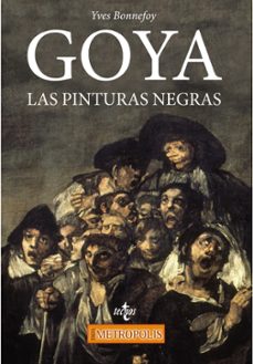 goya: las pinturas negras-yves bonnefoy-9788430971992