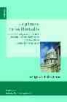 la primera de las libertades: la libertad religiosa en ee.uu. dur ante la corte rehnquist (1986-2005) una libertad en tension-9788431323592