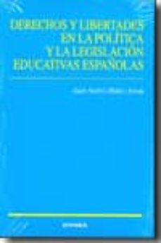 derechos y libertades en la politica y la legislacion educativas españolas-juan andres muñoz arnau-9788431326692