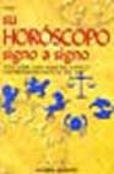 su horoscopo signo a signo: con previsiones hasta el año 2007-9788431529192