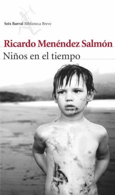 niños en el tiempo-ricardo menendez salmon-9788432221392