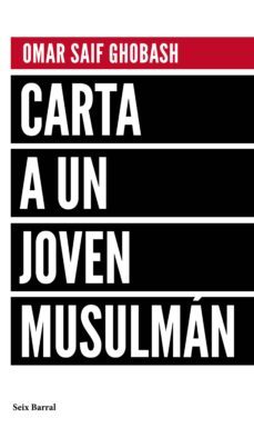 carta a un joven musulman-omar saif ghobash-9788432232992