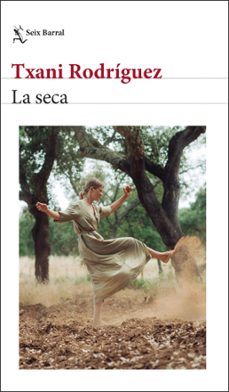 la seca (ebook)-txani rodriguez-9788432242892