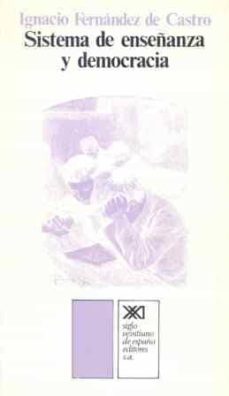 sistema de enseñanza y democracia-ignacio fernandez de castro-9788432303692