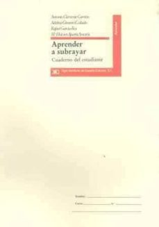 aprender a subrayar. cuaderno del estudiante-antonio clemente carrion-9788432307492