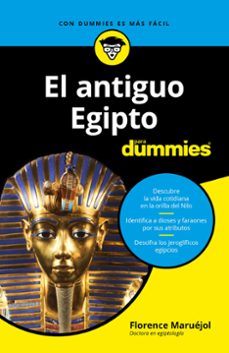 el antiguo egipto para dummies-florence maruejol-9788432905292