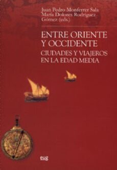 entre oriente y occidente: ciudades y viajeros en la edad media-9788433836892