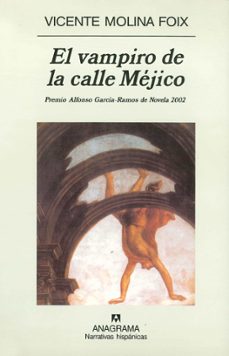 el vampiro de la calle méjico-vicente molina foix-9788433919892