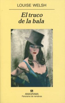 el truco de la bala-louise welsh-9788433974792
