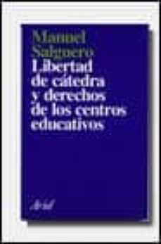 libertad de catedra y derechos de los centros educativos-manuel salguero salguero-9788434411692