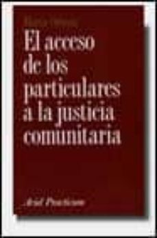 el acceso de los particulares a la justicia comunitaria-marta ortega-9788434428492