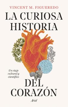 la curiosa historia del corazon-vincent m. figueredo-9788434438392