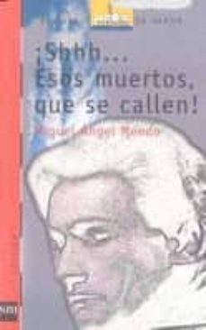 shhh-- esos muertos que se callen-9788434840492