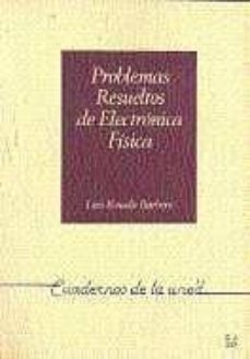 problemas resueltos de electronica fisica-luis rosado-9788436221992
