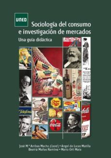 sociologia del consumo e investigacion de mercados. una guia didactica (ebook)-jose maria arribas macho-9788436265392