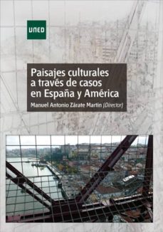 paisajes culturales a traves de casos de españa y america (ebook)-manuel antonio zarate martin-9788436270792